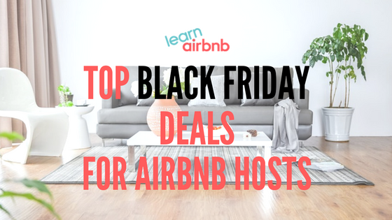 Top Black Friday Deals For Airbnb Hosts