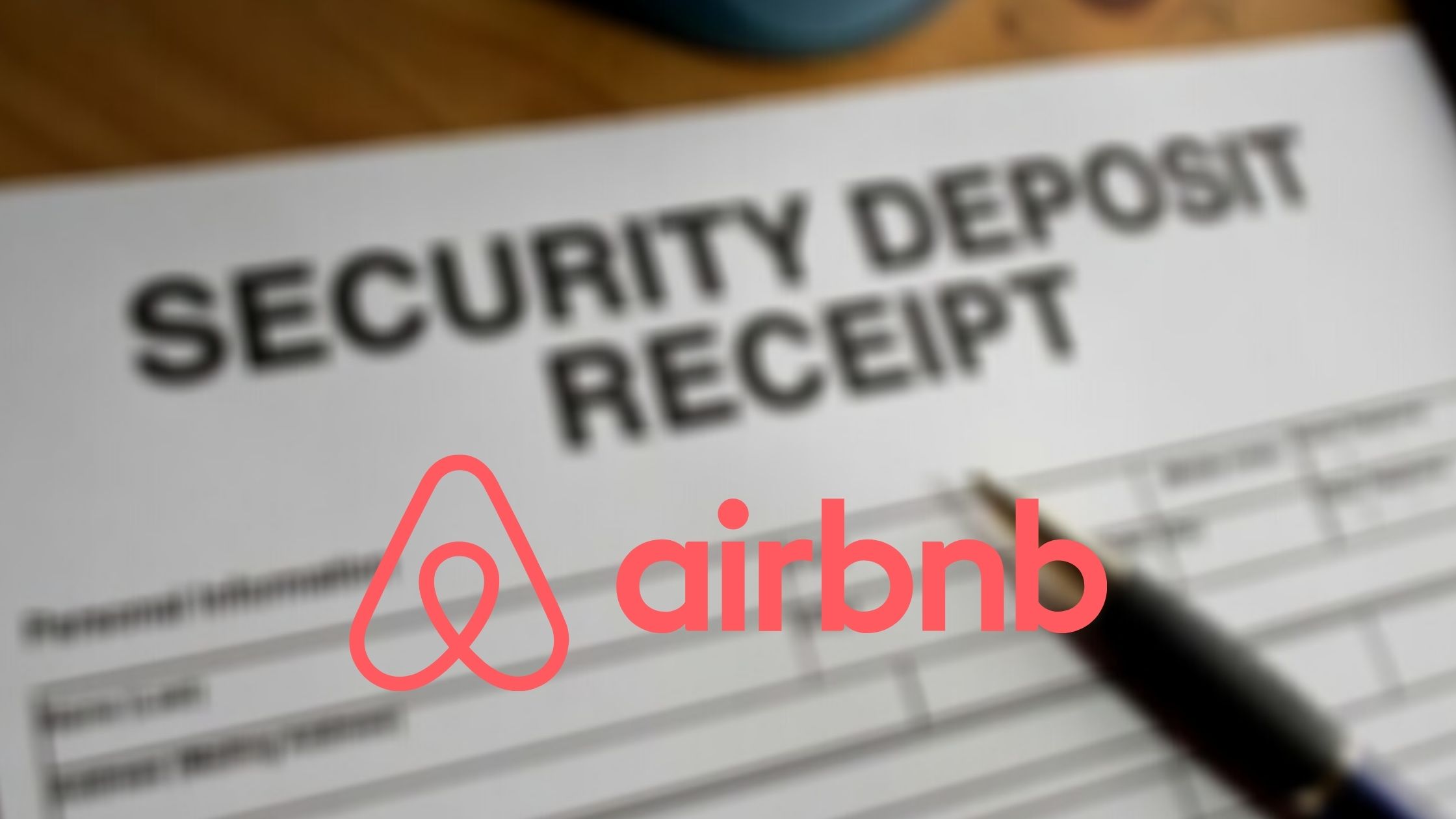 Airbnb Security Deposits Hosting Advice, Tips, & Resources